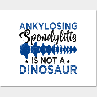 Support Ankylosing Spondylitis awareness spondylolisthesis Posters and Art